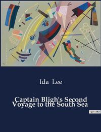 Cover image for Captain Bligh's Second Voyage to the South Sea