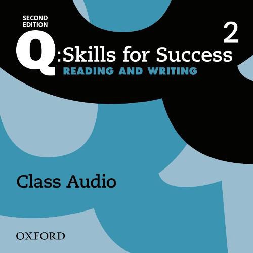 Cover image for Q: Skills for Success: Level 2: Reading & Writing Class Audio CD (x2)