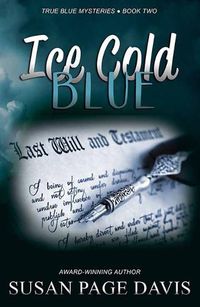 Cover image for Ice Cold Blue: True Blue Mysteries