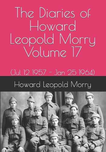 Cover image for The Diaries of Howard Leopold Morry - Volume 17