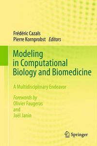 Cover image for Modeling in Computational Biology and Biomedicine: A Multidisciplinary Endeavor