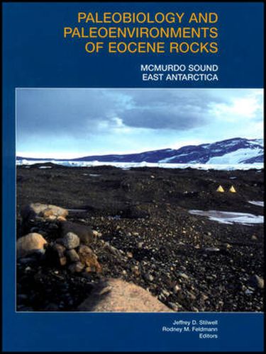 Cover image for Paleobiology and Paleoenvironments of Eocene Rocks: McMurdo Sound, East Antarctica