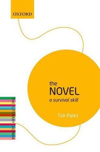 Cover image for The Novel: A Survival Skill