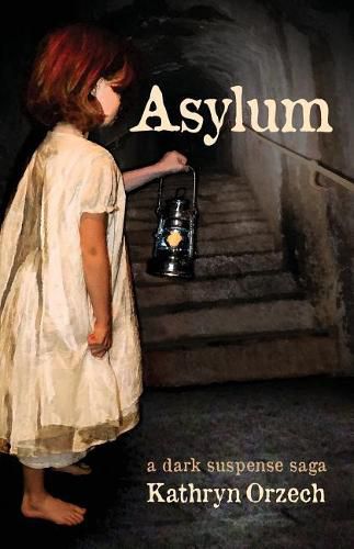 Cover image for Asylum: a dark suspense saga