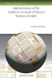 Cover image for Approximation of the 'traditions' in Jacob of Edessa's Revision of Isaiah