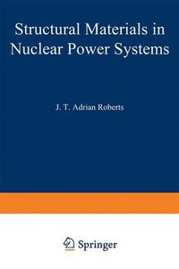 Cover image for Structural Materials in Nuclear Power Systems