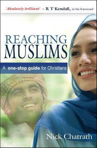 Cover image for Reaching Muslims: A one-stop guide for Christians