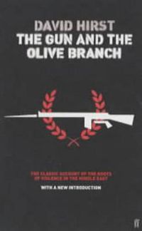 Cover image for The Gun and the Olive Branch: The Roots of Violence in the Middle East