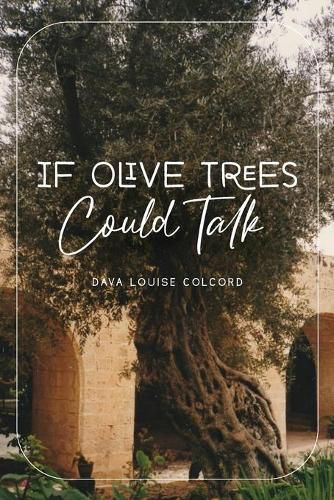 Cover image for If Olive Trees Could Talk