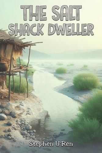 Cover image for The Salt Shack Dweller