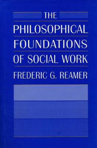 Cover image for The Philosophical Foundations of Social Work