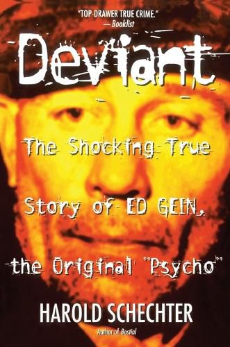 Cover image for Deviant: True Story of Ed Gein, The Original Psycho