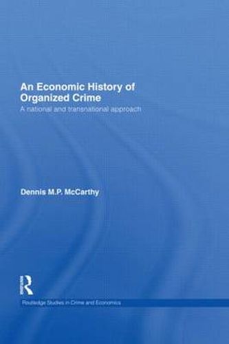 Cover image for An Economic History of Organized Crime: A National and Transnational Approach