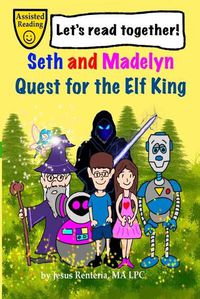 Cover image for Seth and Madelyn: Quest for the Elf King