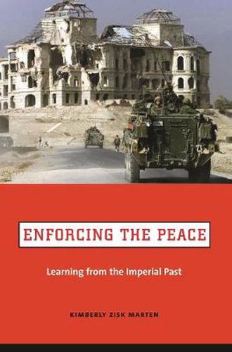 Cover image for Enforcing the Peace: Learning from the Imperial Past