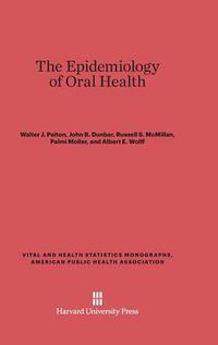Cover image for The Epidemiology of Oral Health