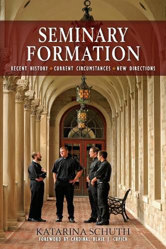 Cover image for Seminary Formation: Recent History-Current Circumstances-New Directions