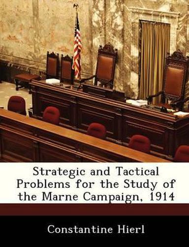 Cover image for Strategic and Tactical Problems for the Study of the Marne Campaign, 1914