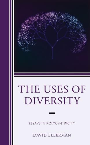 Cover image for The Uses of Diversity: Essays in Polycentricity