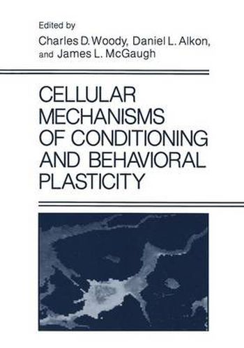 Cover image for Cellular Mechanisms of Conditioning and Behavioral Plasticity