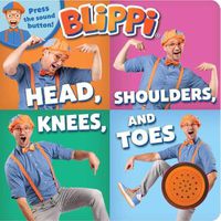 Cover image for Blippi: Head, Shoulders, Knees, and Toes