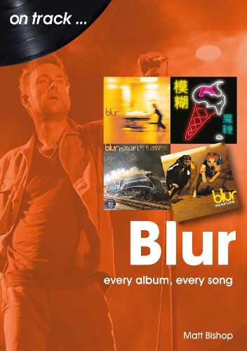 Cover image for Blur On Track: Every Album, Every Song