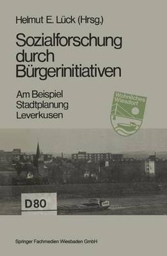 Cover image for Sozialforschung Durch Burgerinitiativen: Am Beispiel: Stadtplanung Leverkusen