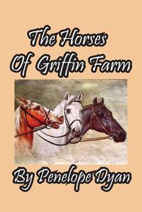 Cover image for The Horses Of Griffin Farm