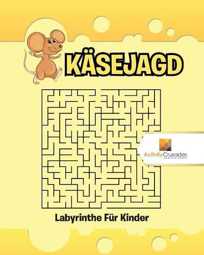 Kasejagd: Labyrinthe Fur Kinder