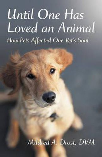 Cover image for Until One Has Loved an Animal