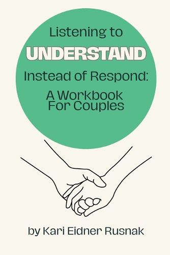 Cover image for Listening to Understand Instead of Respond