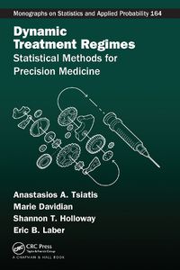 Cover image for Dynamic Treatment Regimes: Statistical Methods for Precision Medicine