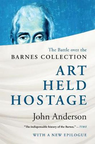 Cover image for Art Held Hostage: The Battle over the Barnes Collection