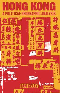 Cover image for Hong Kong: A Political-Geographic Analysis