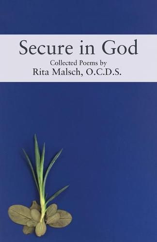 Cover image for Secure in God: Collected Poems