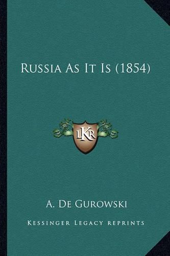 Cover image for Russia as It Is (1854) Russia as It Is (1854)