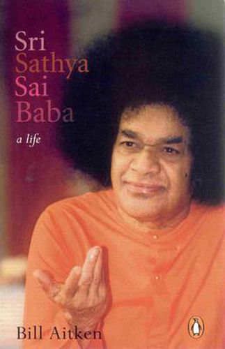 Cover image for Sri Sathya Sai Baba: A Life