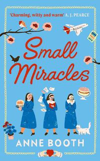 Cover image for Small Miracles: The perfect heart-warming summer read about hope and friendship