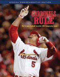 Cover image for Cardinals Rule: The St. Louis Cardinals' Incredible 2006 Championship Season