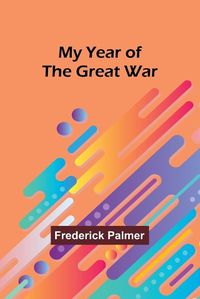 Cover image for My Year of the Great War