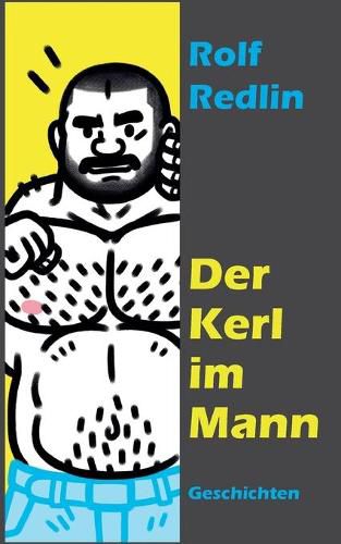 Cover image for Der Kerl im Mann: Geschichten