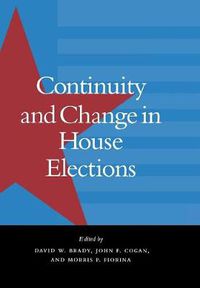 Cover image for Continuity and Change in House Elections