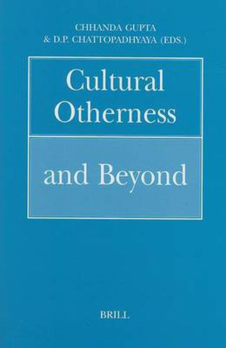 Cultural Otherness and Beyond