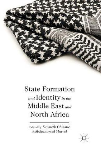 Cover image for State Formation and Identity in the Middle East and North Africa