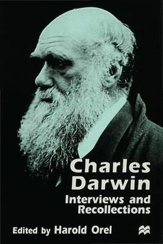 Charles Darwin: Interviews and Recollections