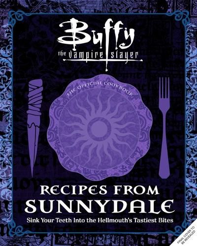 Cover image for Buffy the Vampire Slayer: Recipes from Sunnydale