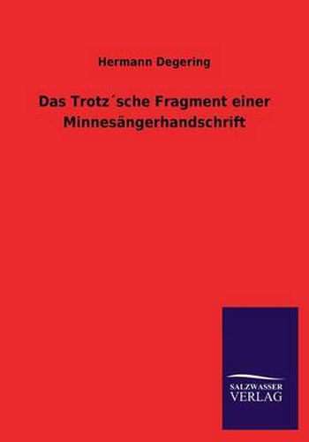 Cover image for Das Trotzsche Fragment einer Minnesangerhandschrift