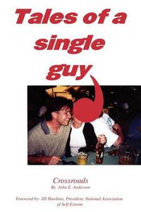 Cover image for Tales of a Single Guy: Crossroads