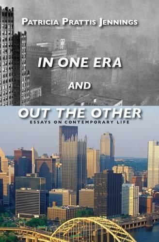 Cover image for In One Era and Out the Other: Essays on Contemporary Life