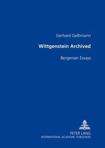 Cover image for Wittgenstein Archived: Bergenser Essays